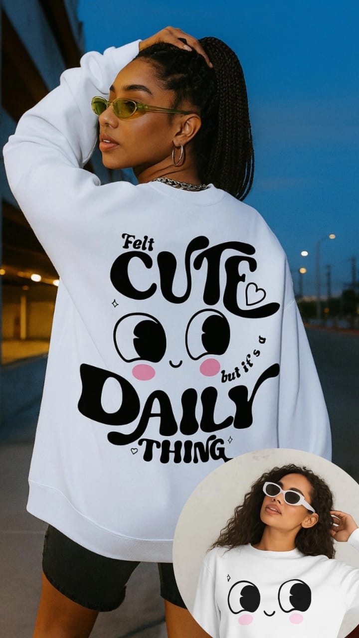 Felt Cute Daily Sweatshirt